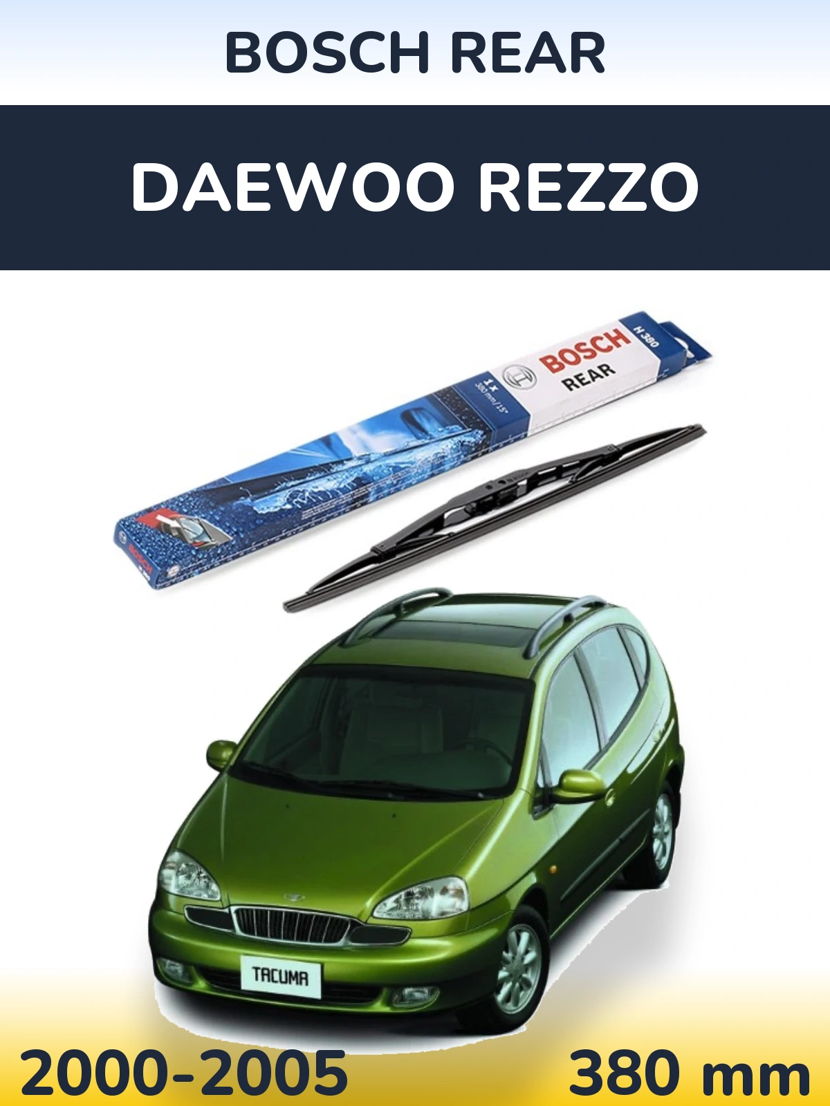 Torkarblad BOSCH Rear för Daewoo Rezzo