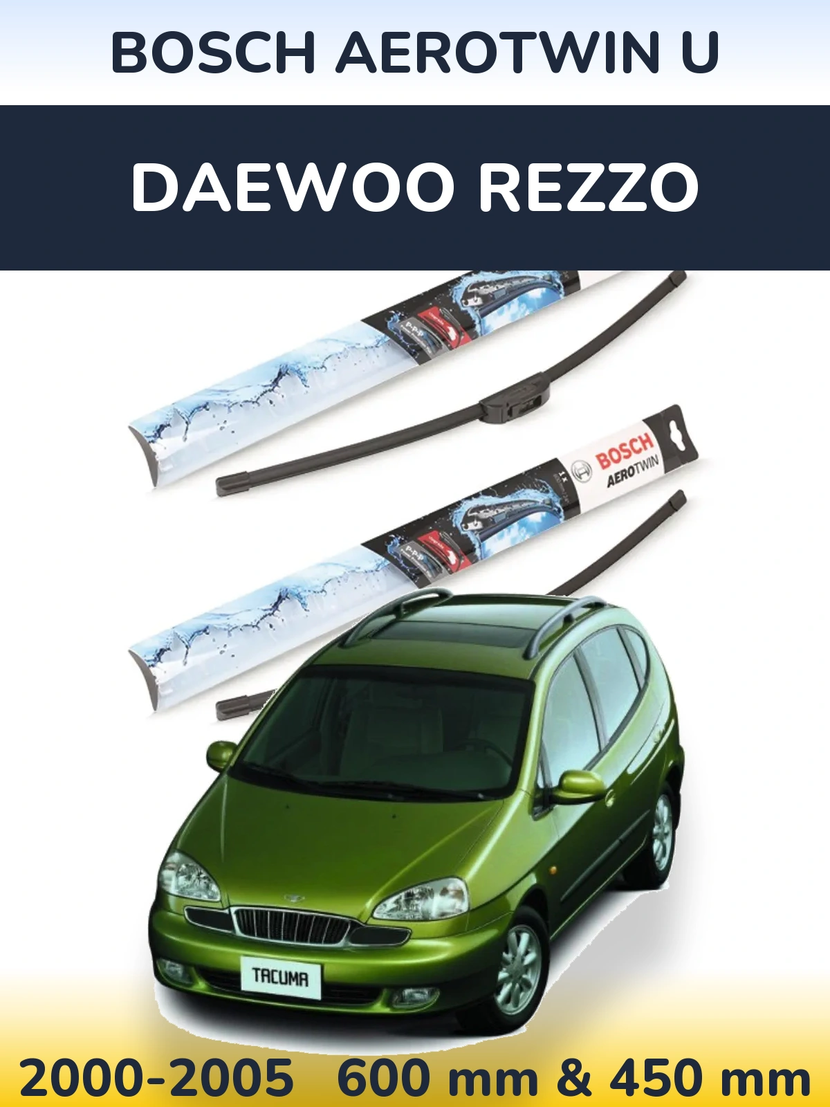 Torkarblad BOSCH AeroTwin U för Daewoo Rezzo