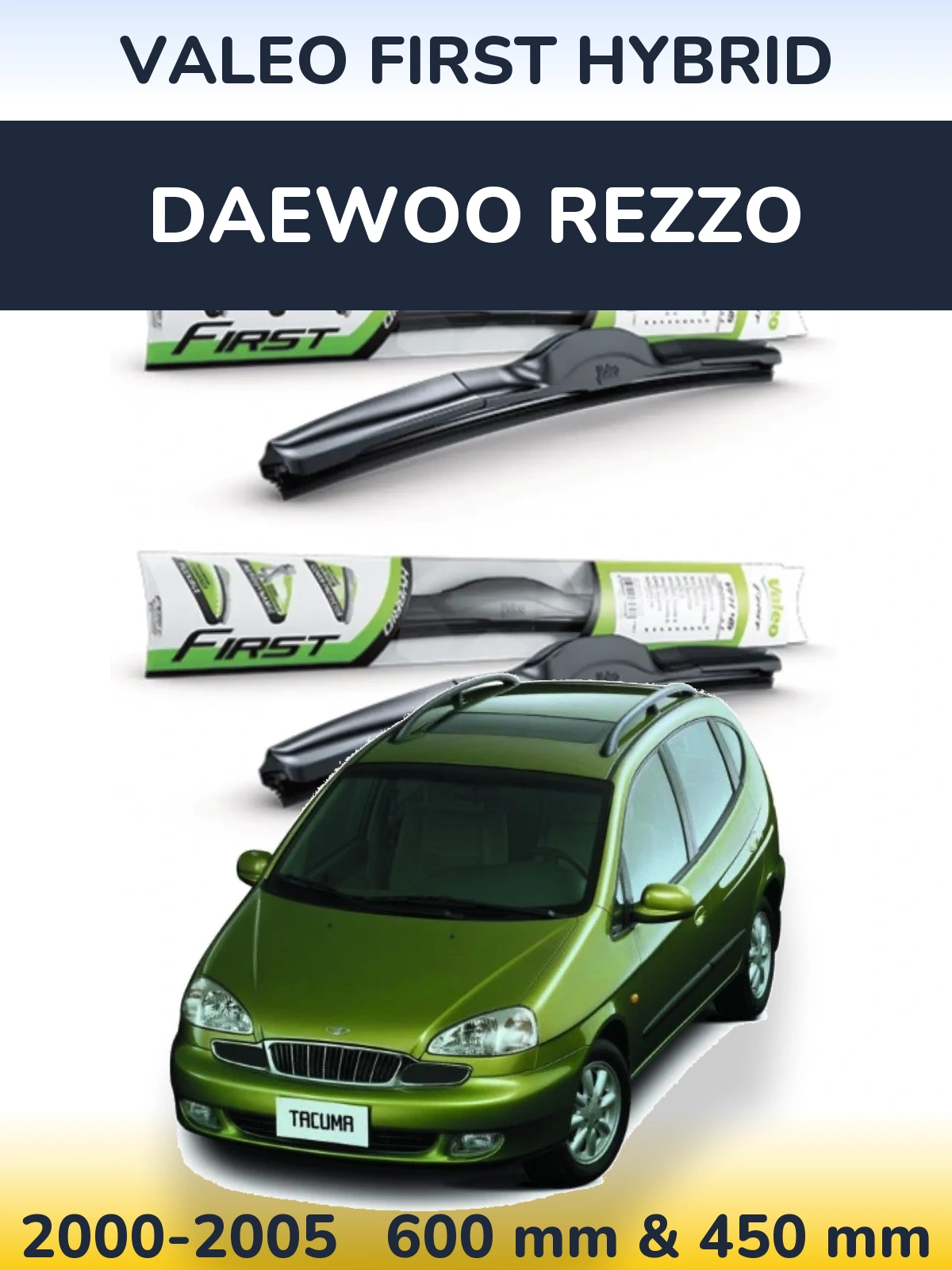 Torkarblad Valeo First Hybrid för Daewoo Rezzo