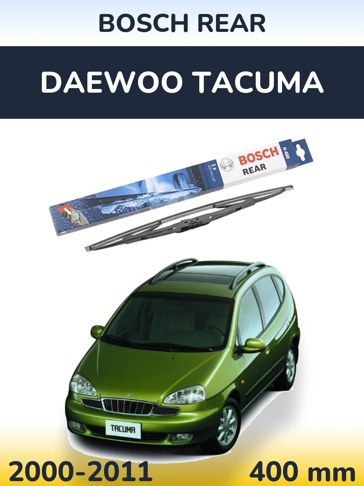 Rear wiper blade BOSCH Rear 400 mm for Daewoo Tacuma 2000-2011