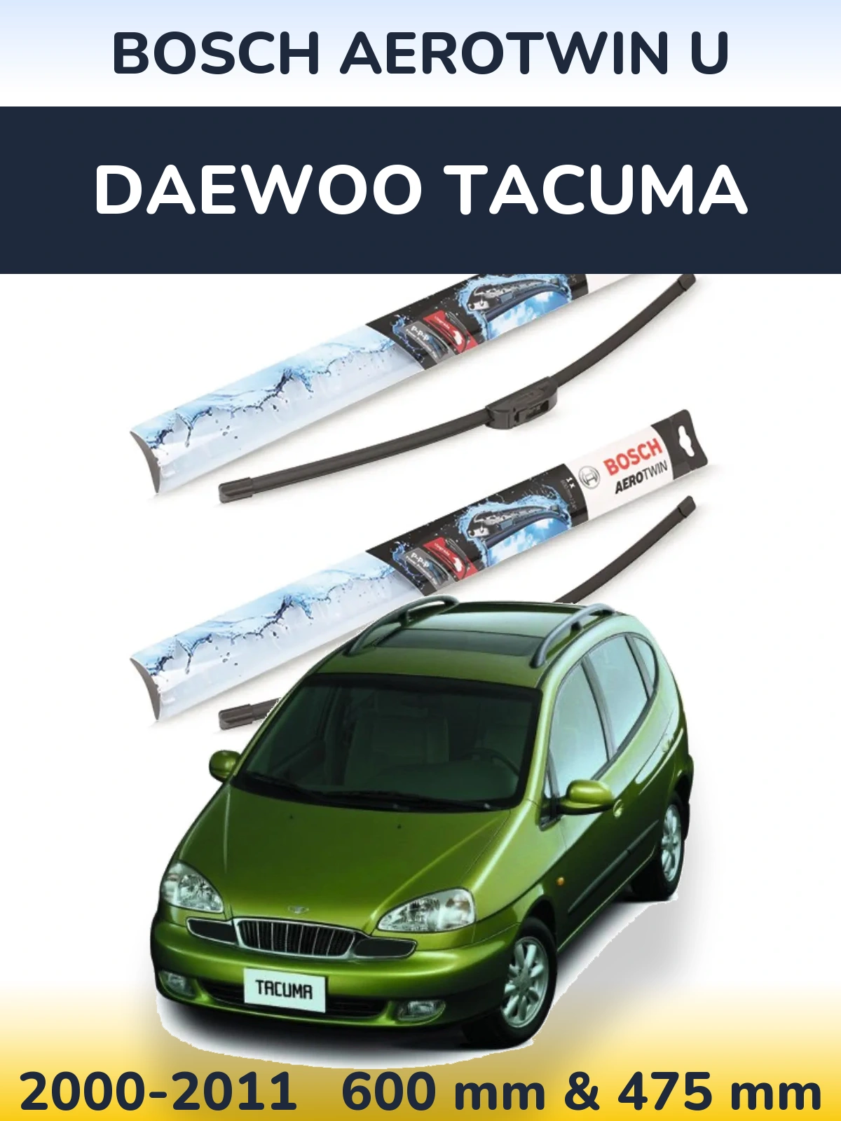 Torkarblad BOSCH AeroTwin U för Daewoo Tacuma