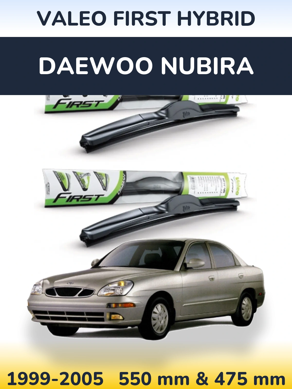 Комплект передних дворников Valeo First Hybrid 550 & 475 мм для Daewoo Nubira 1999-2005