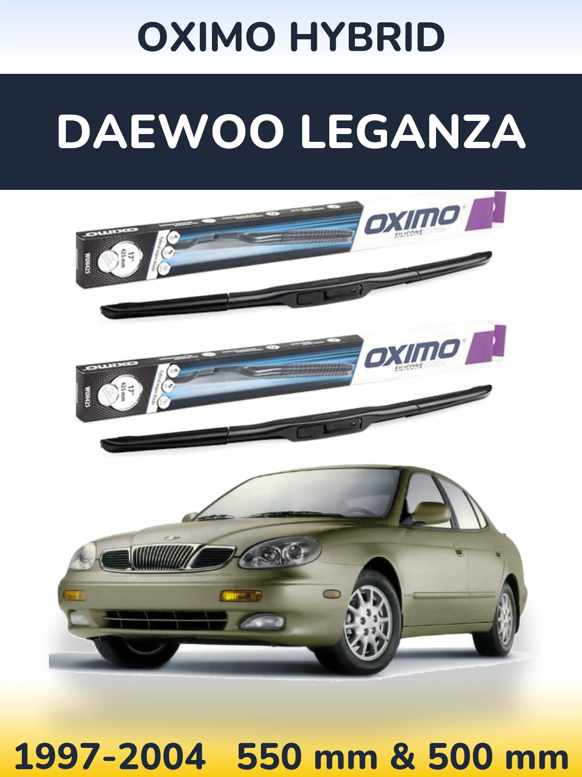 Комплект передніх щіток Oximo Hybrid 550 & 500 мм для Daewoo Leganza 1997-2004