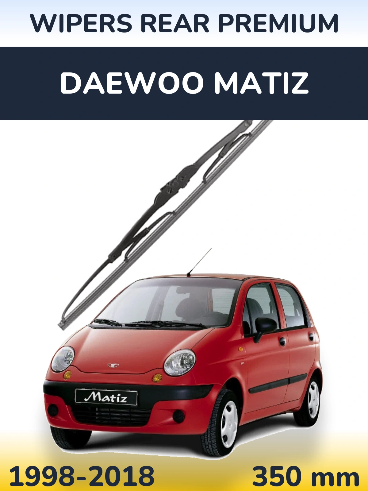 Torkarblad WIPERS REAR PREMIUM för Daewoo Matiz