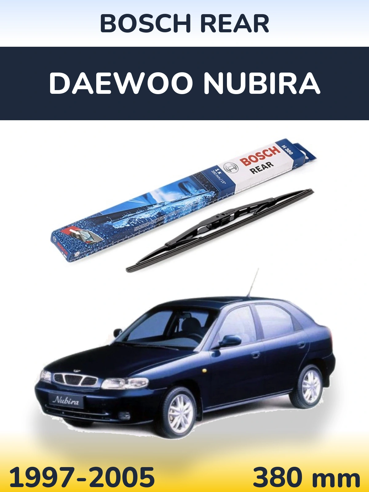 Torkarblad BOSCH Rear för Daewoo Nubira