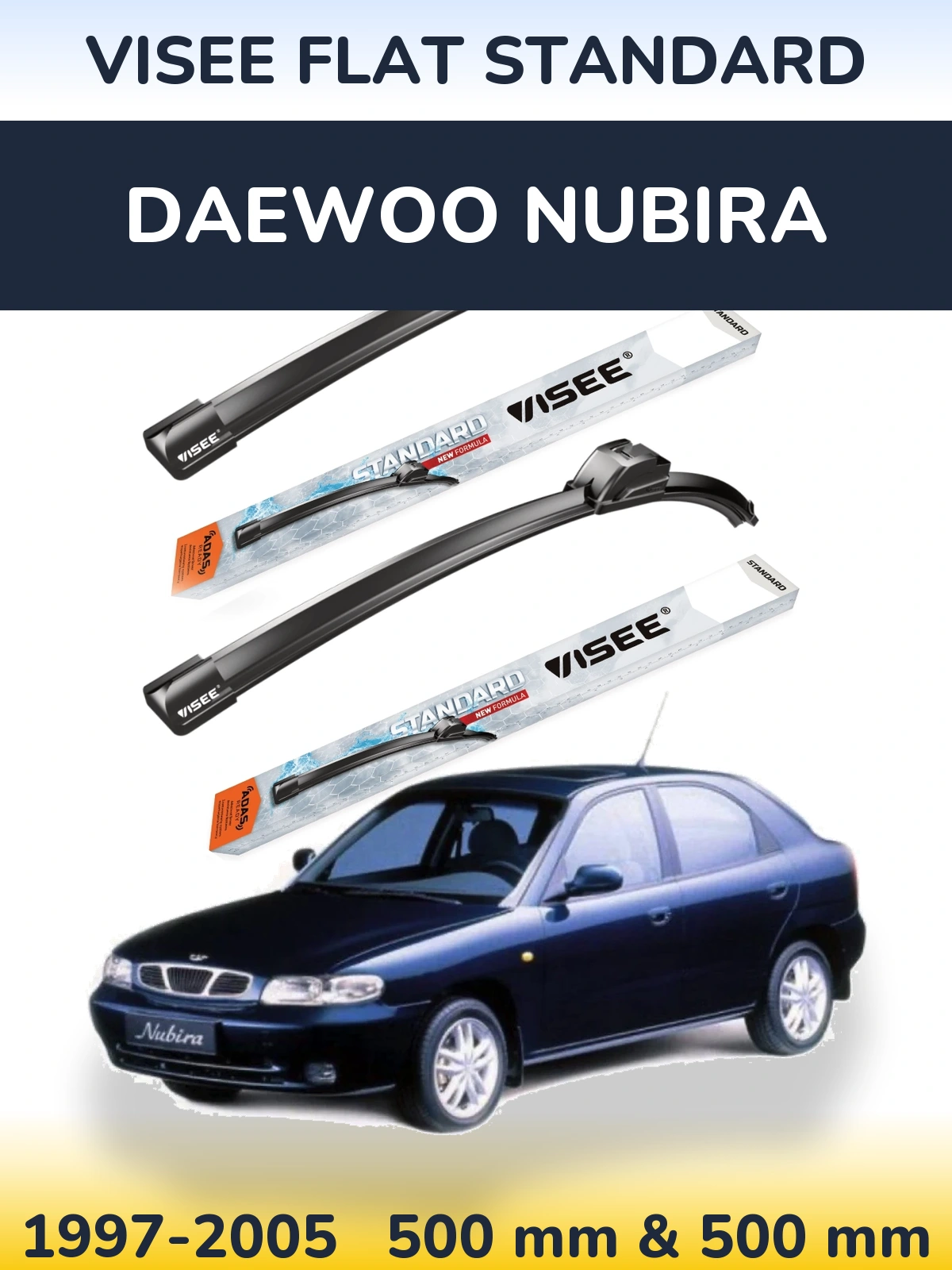 Комплект передніх щіток VISEE FLAT STANDARD 500 & 500 мм для Daewoo Nubira 1997-2005