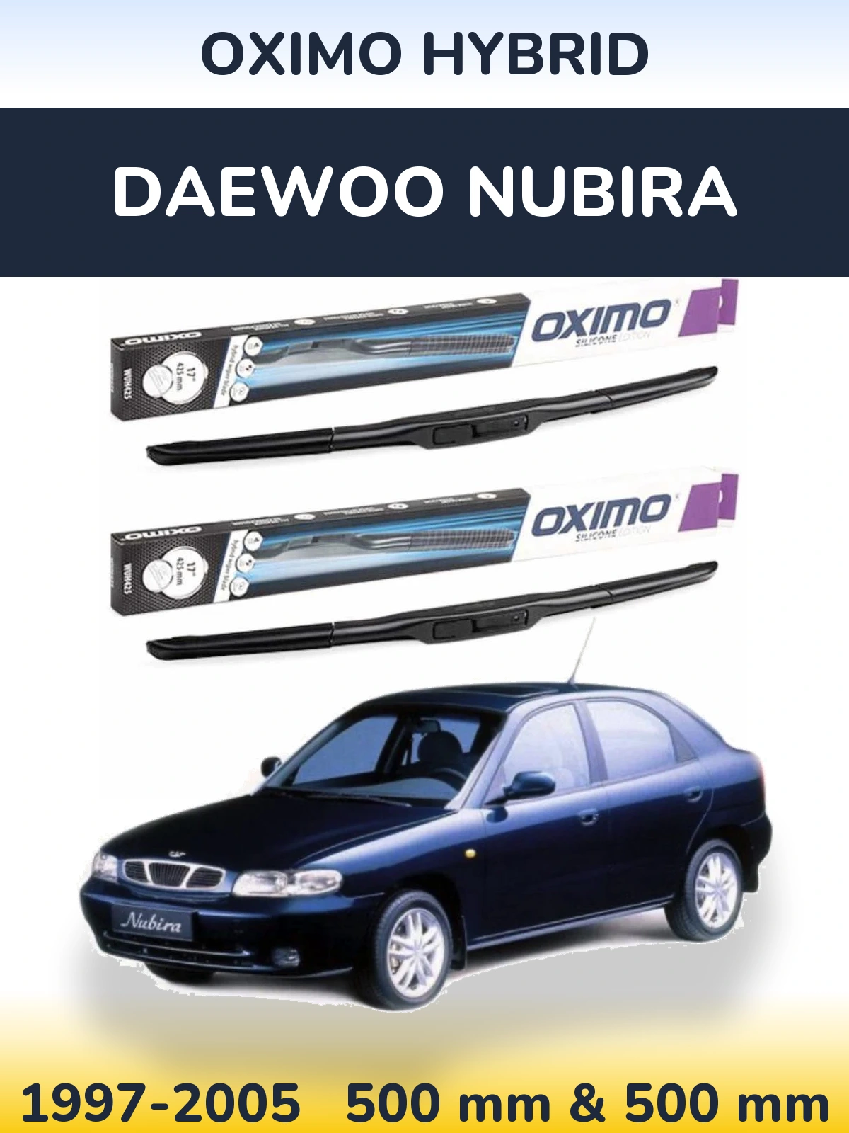 Комплект передних дворников Oximo Hybrid 500 & 500 мм для Daewoo Nubira 1997-2005