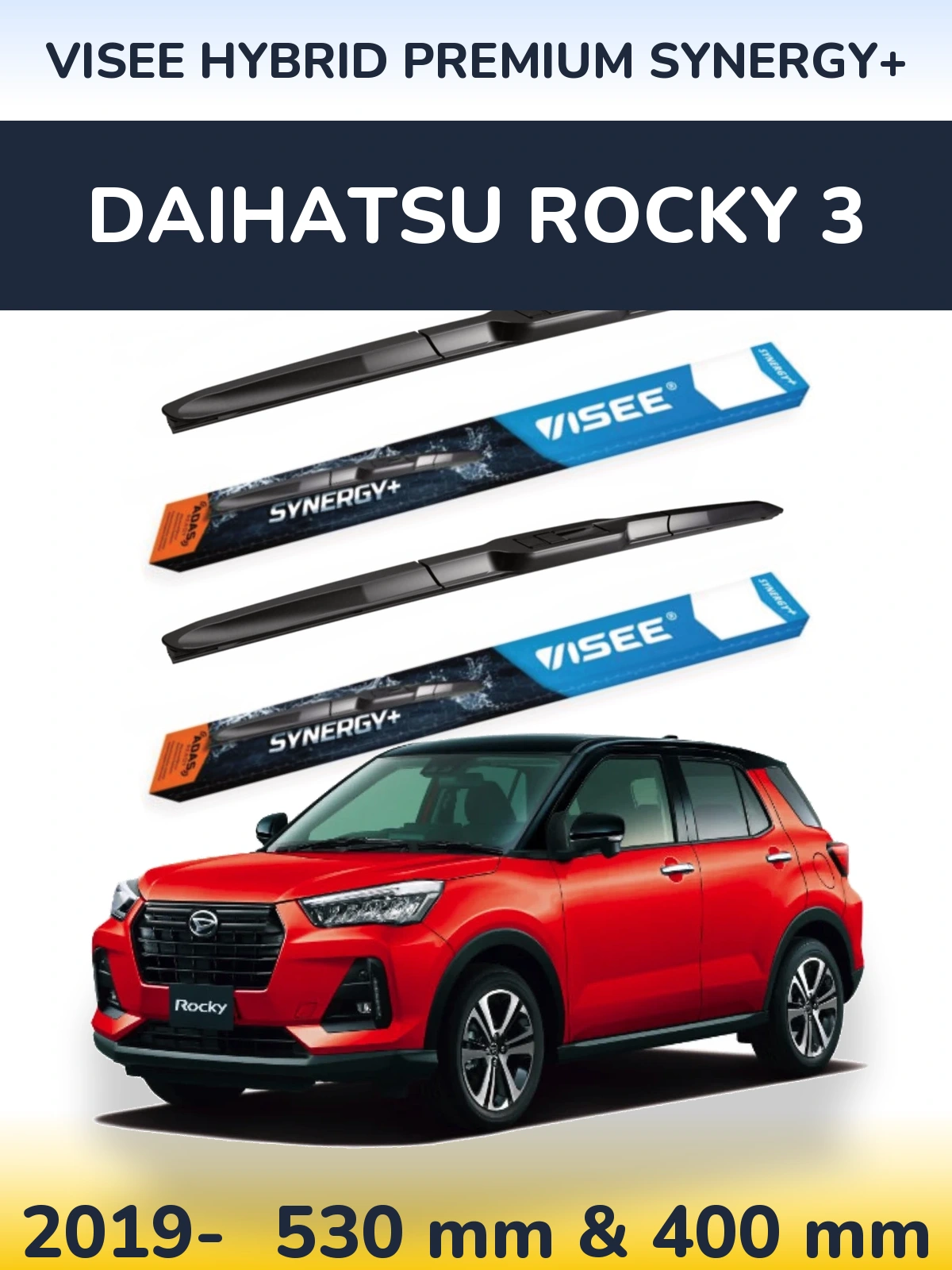 Torkarblad VISEE HYBRID PREMIUM SYNERGY+ för Daihatsu Rocky 3