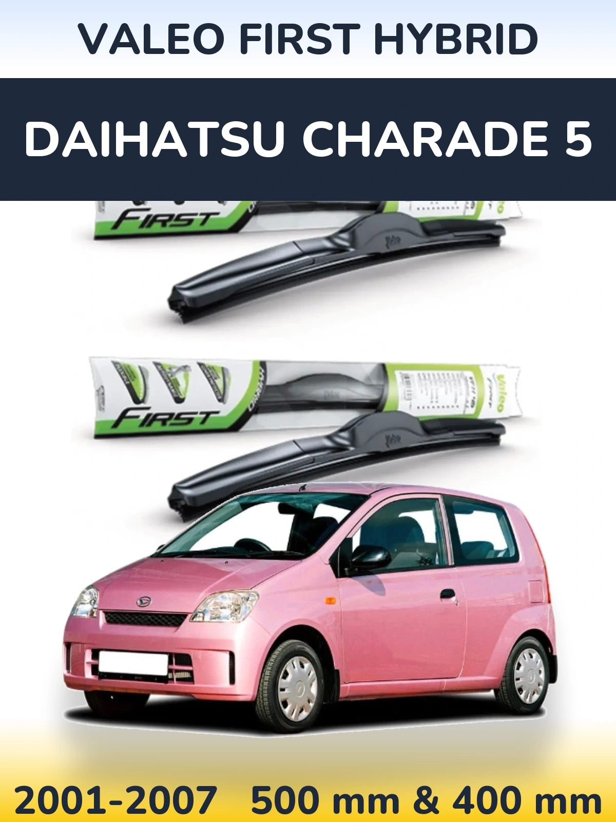 Torkarblad Valeo First Hybrid för Daihatsu Charade 5
