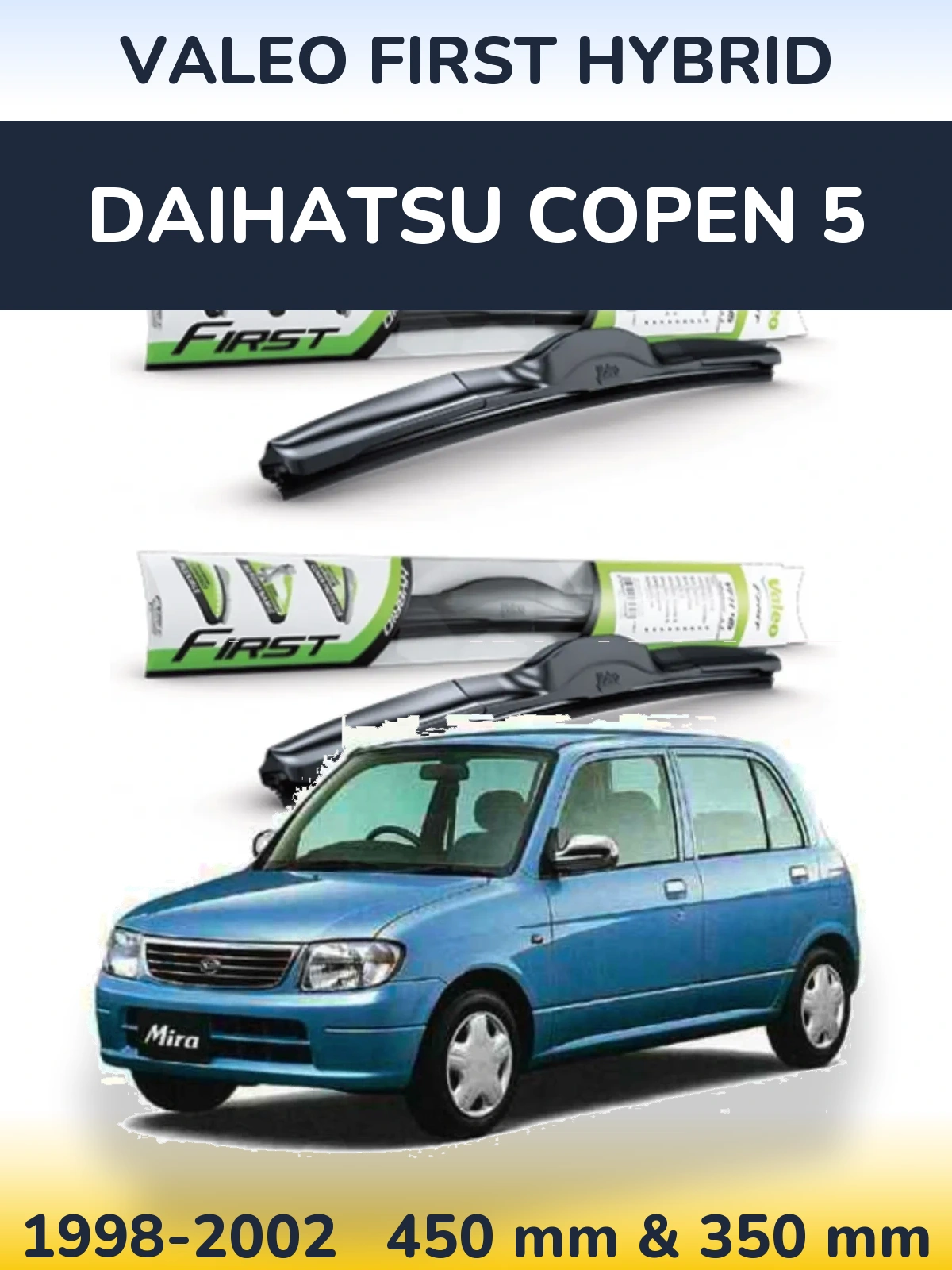 Torkarblad Valeo First Hybrid för Daihatsu Copen 5