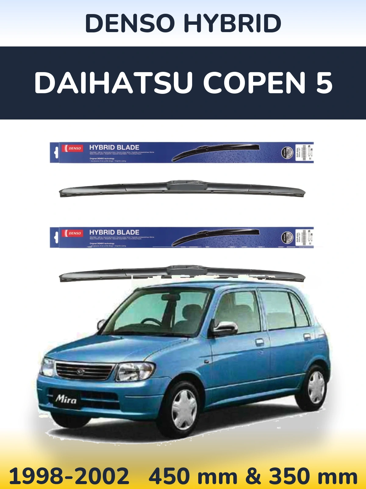Комплект передніх щіток Denso Hybrid 450 & 350 мм для Daihatsu Copen 5 1998-2002