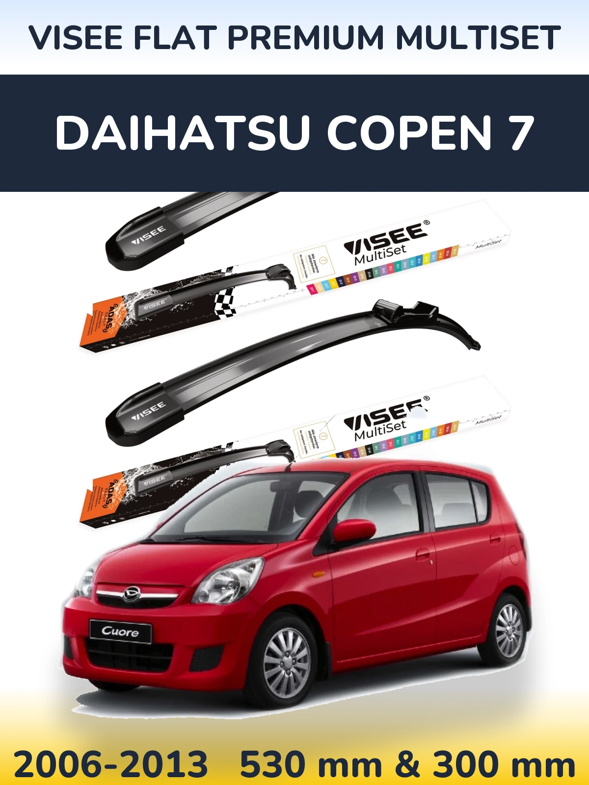 Torkarblad VISEE FLAT PREMIUM MultiSet för Daihatsu Copen 7