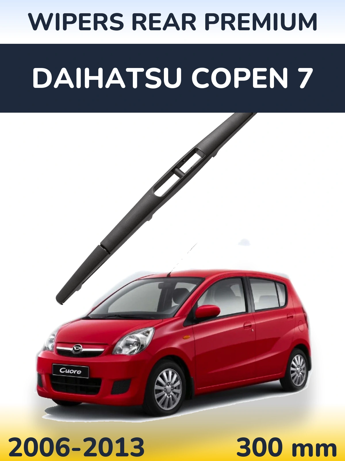 Torkarblad WIPERS REAR PREMIUM för Daihatsu Copen 7