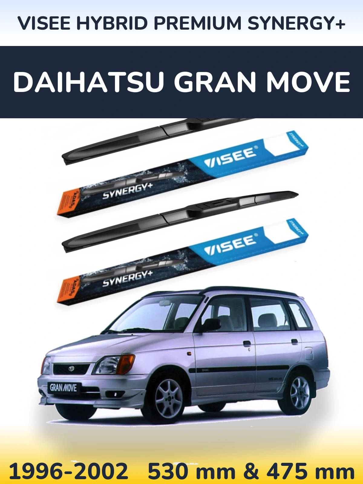 Torkarblad VISEE HYBRID PREMIUM SYNERGY+ för Daihatsu Gran Move