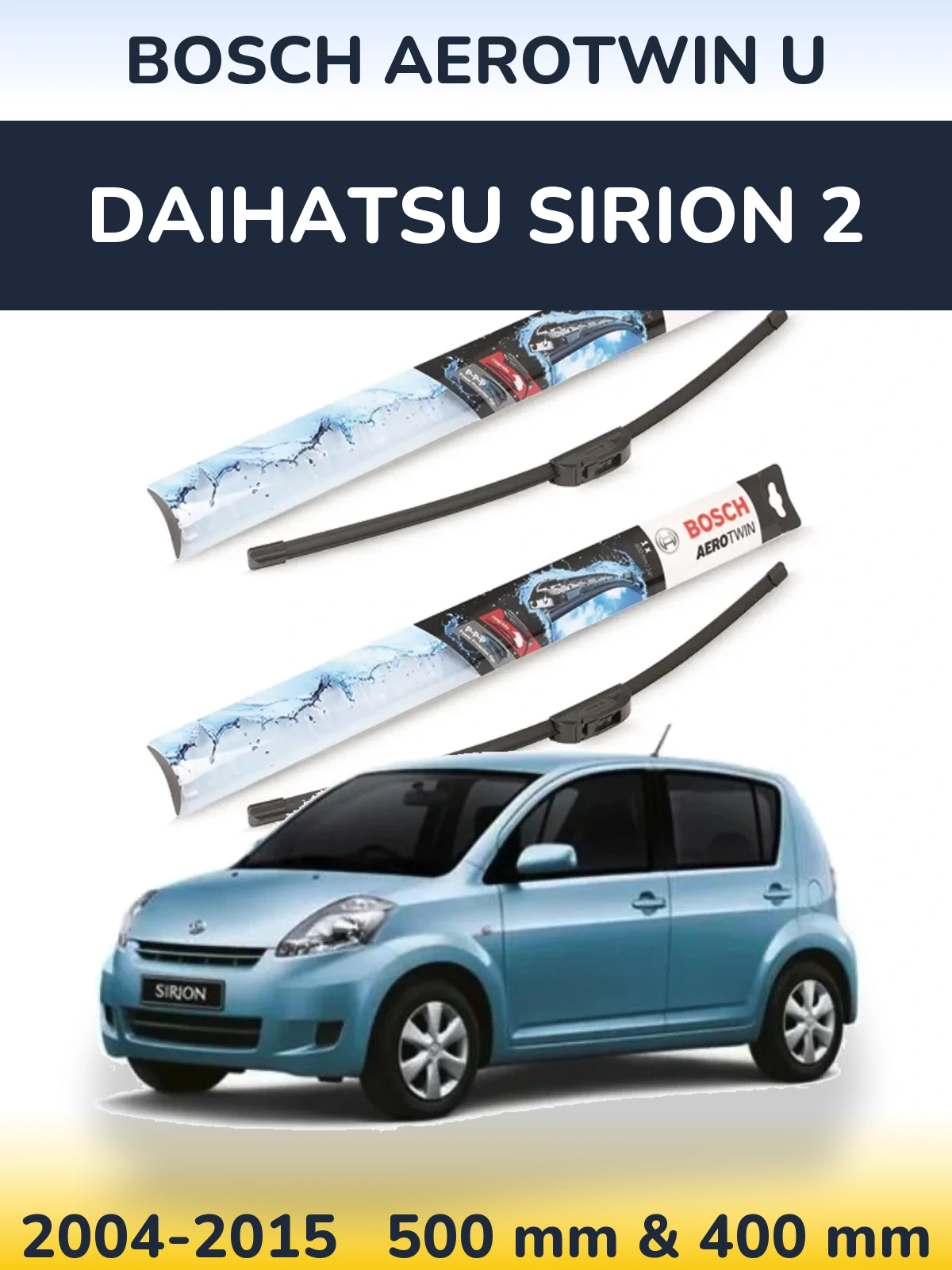 Torkarblad BOSCH AeroTwin U för Daihatsu SIrion 2