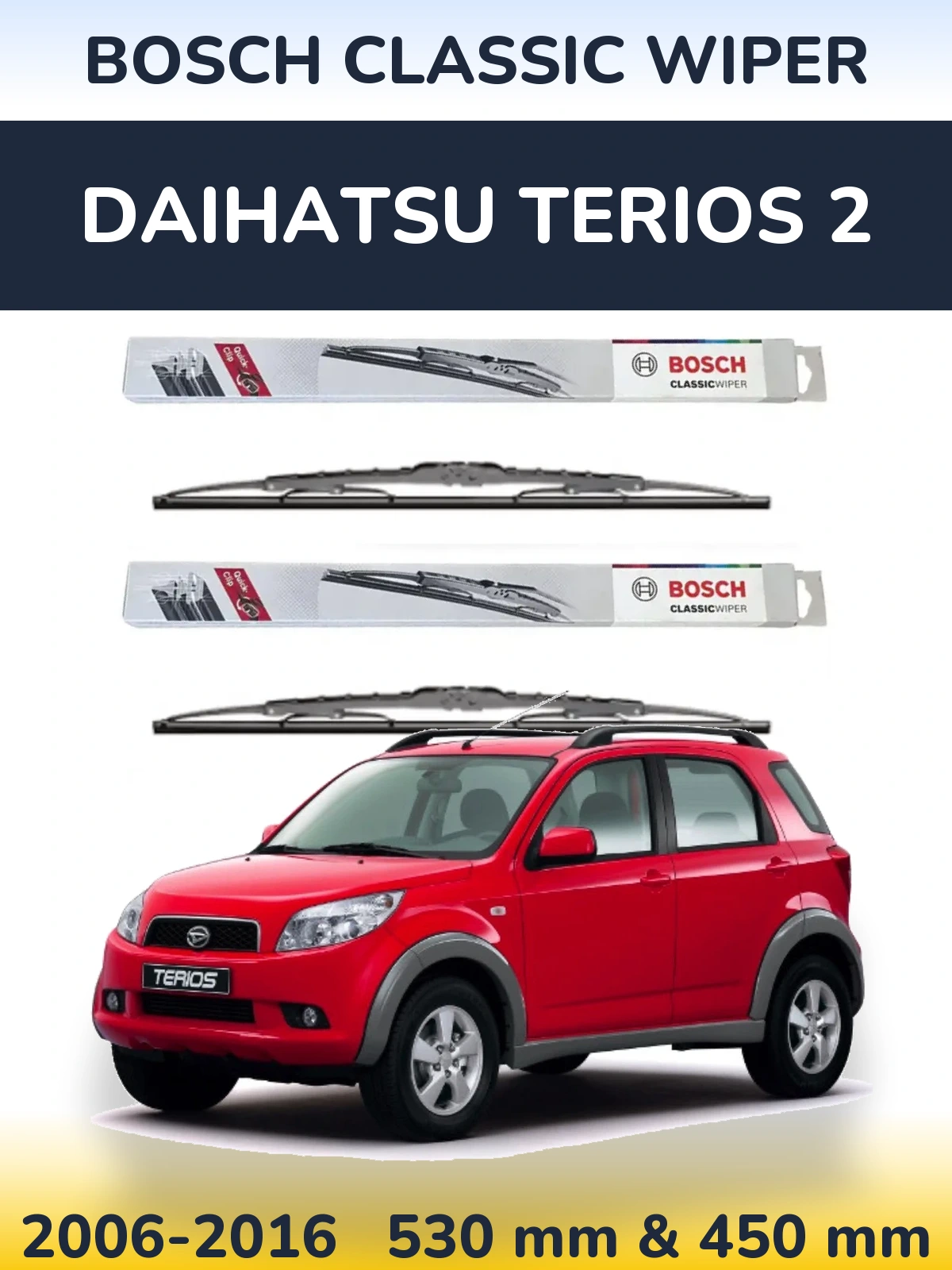 Комплект передних дворников BOSCH Classic Wiper 530 & 450 мм для Daihatsu Terios 2 2006-2016