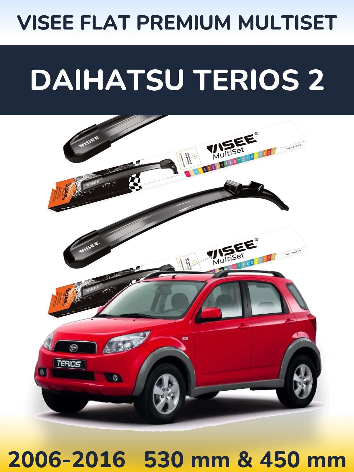 Torkarblad VISEE FLAT PREMIUM MultiSet för Daihatsu Terios 2