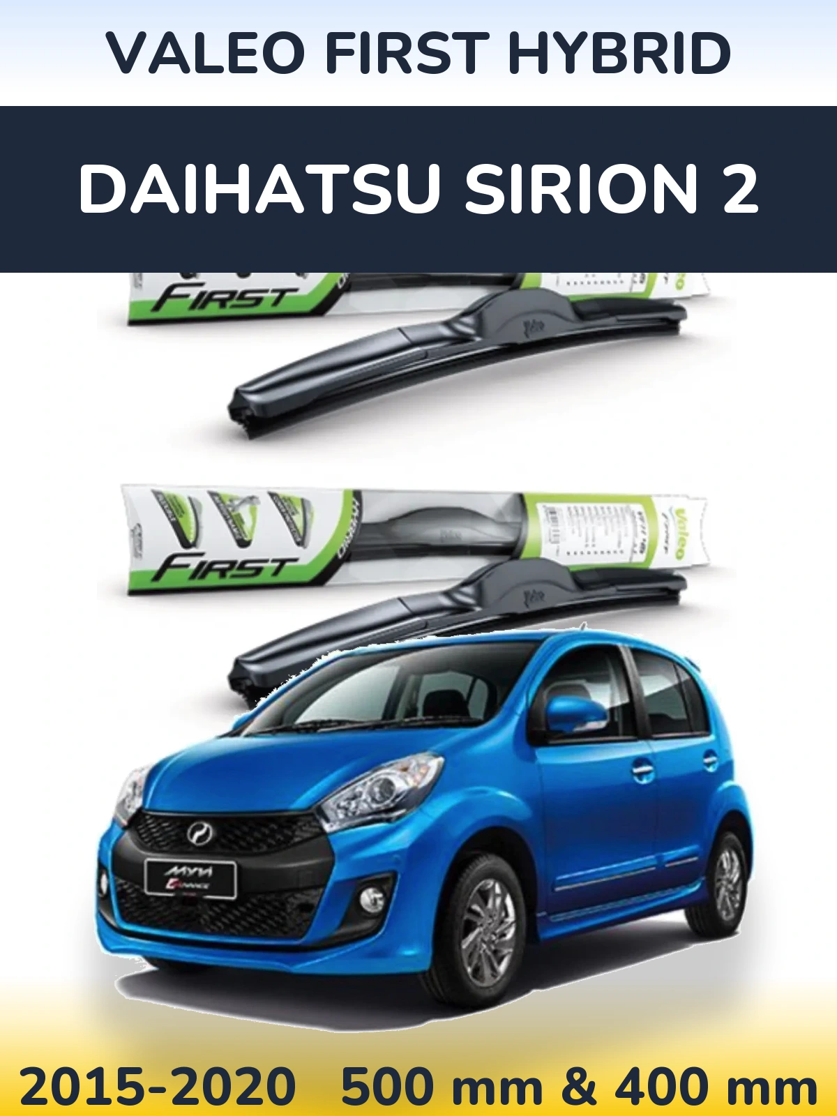 Комплект передніх щіток Valeo First Hybrid 500 & 400 мм для Daihatsu SIrion 2 2015-2020