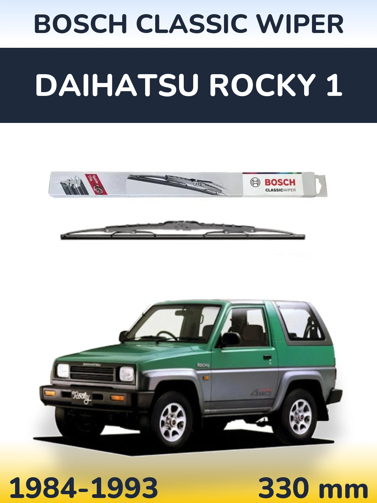 Torkarblad BOSCH Classic Wiper för Daihatsu Rocky 1