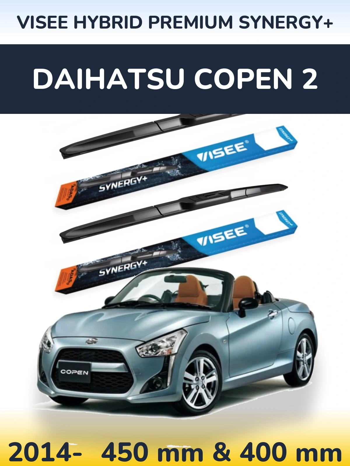 Torkarblad VISEE HYBRID PREMIUM SYNERGY+ för Daihatsu Copen 2