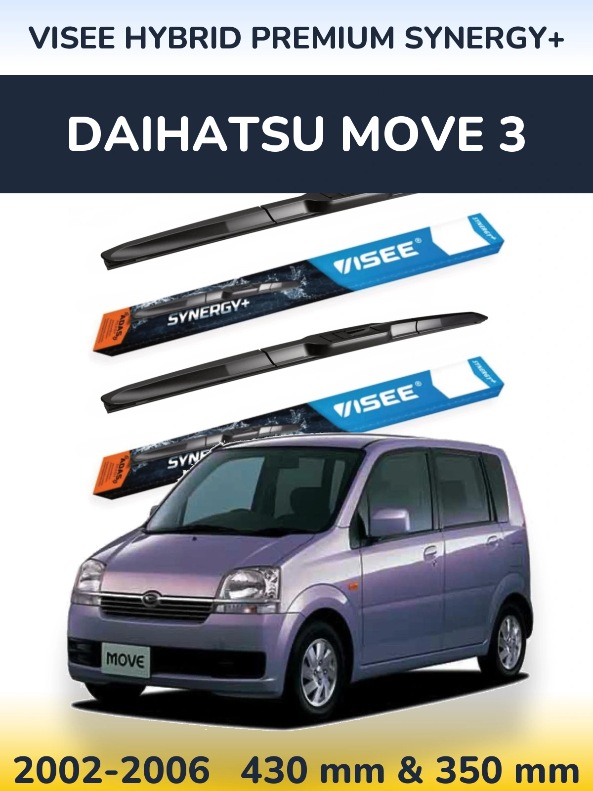 Torkarblad VISEE HYBRID PREMIUM SYNERGY+ för Daihatsu Move 3