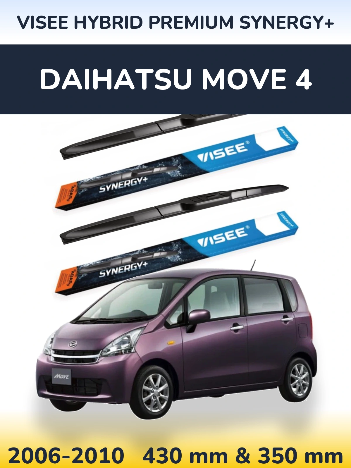 Torkarblad VISEE HYBRID PREMIUM SYNERGY+ för Daihatsu Move 4