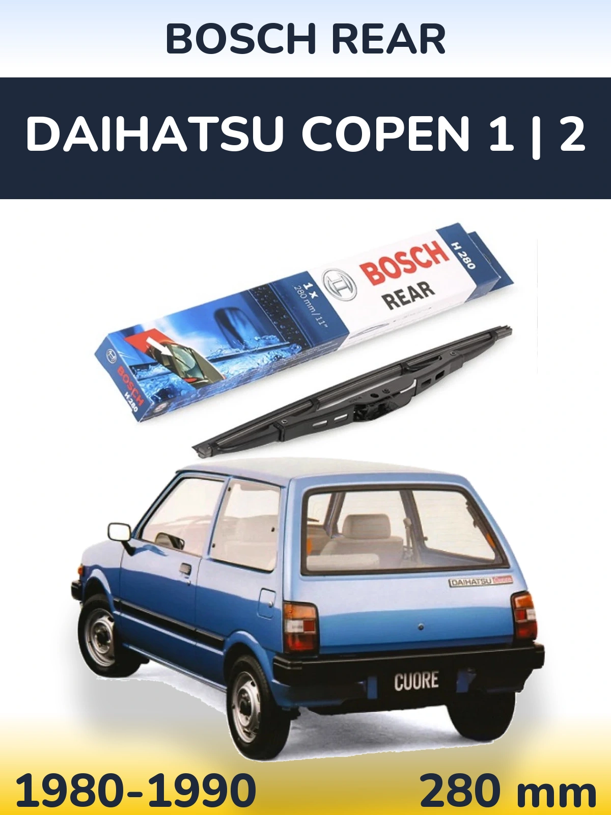 Torkarblad BOSCH Rear för Daihatsu Copen 1 | 2