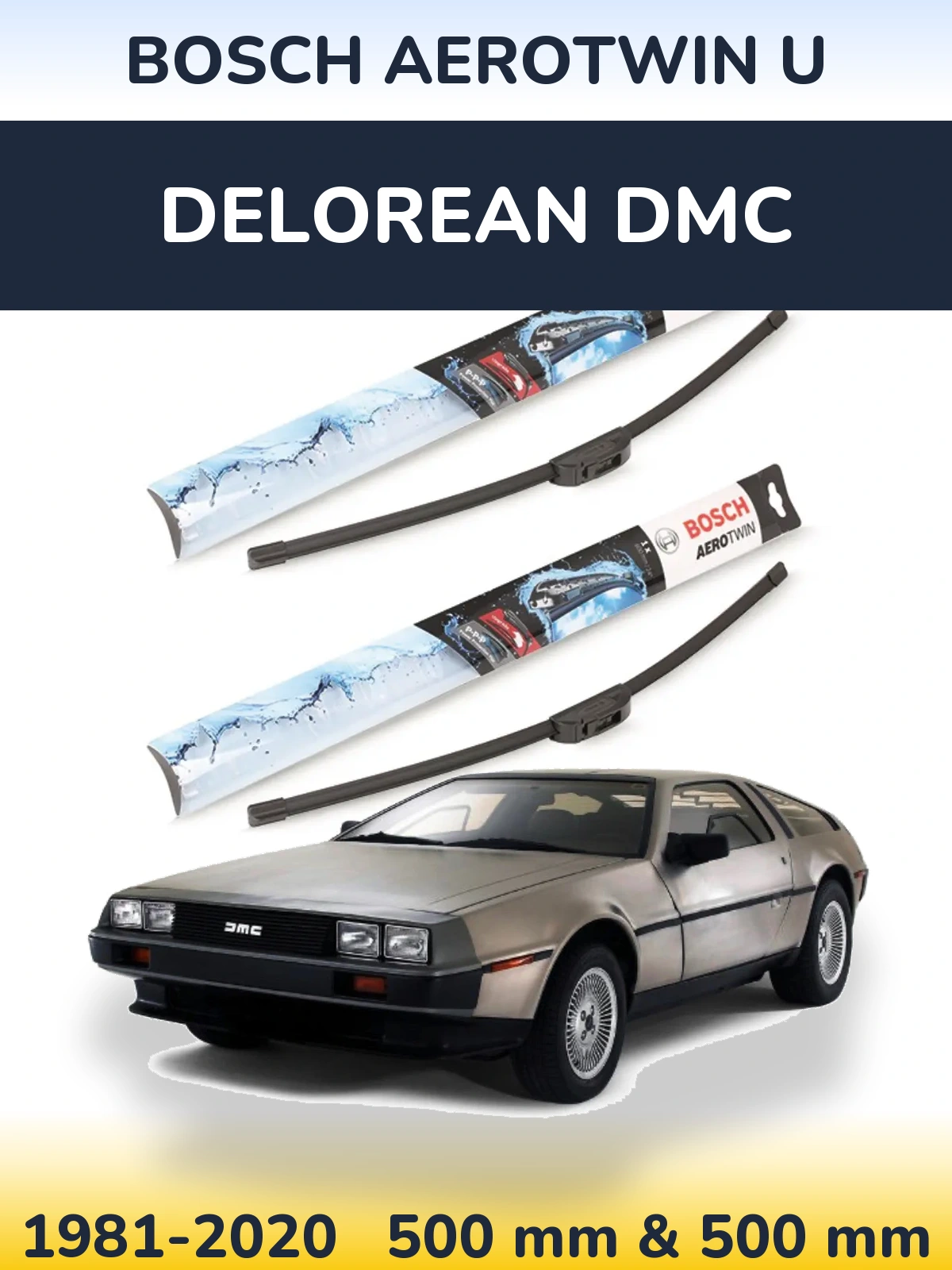 Комплект передніх щіток BOSCH AeroTwin U 500 & 500 мм для DeLorean DMC 1981-2020
