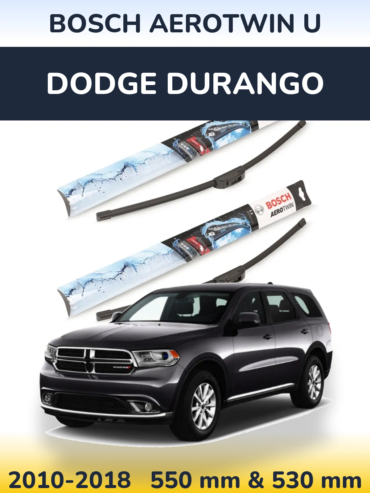 Torkarblad BOSCH AeroTwin U för Dodge Durango