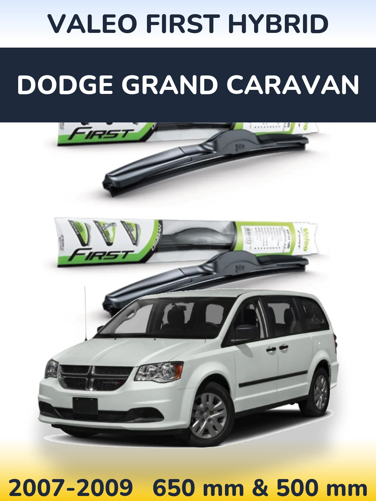 Torkarblad Valeo First Hybrid för Dodge Grand Caravan