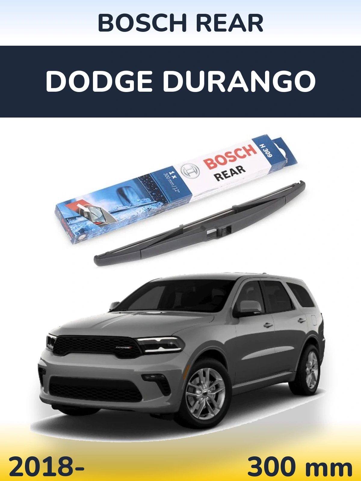 Задний дворник BOSCH Rear 300 мм для Dodge Durango 2018-2026