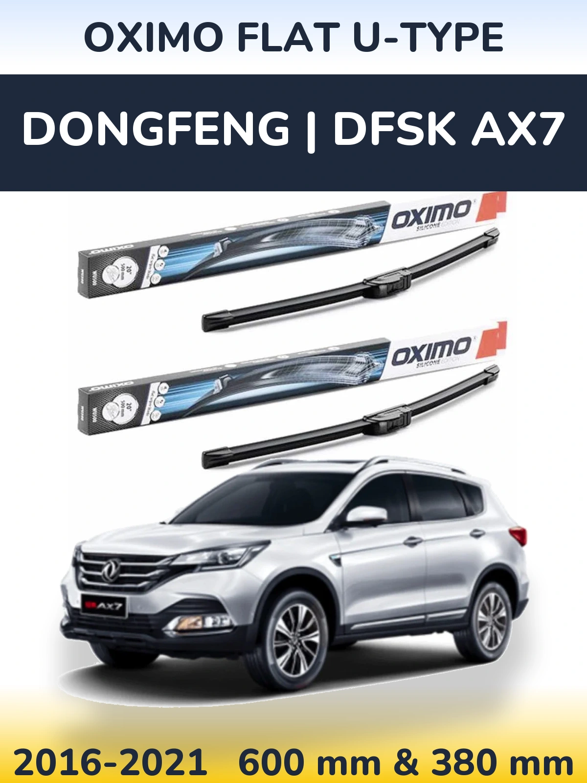 Torkarblad Oximo Flat U-type för DongFeng | DFSK AX7