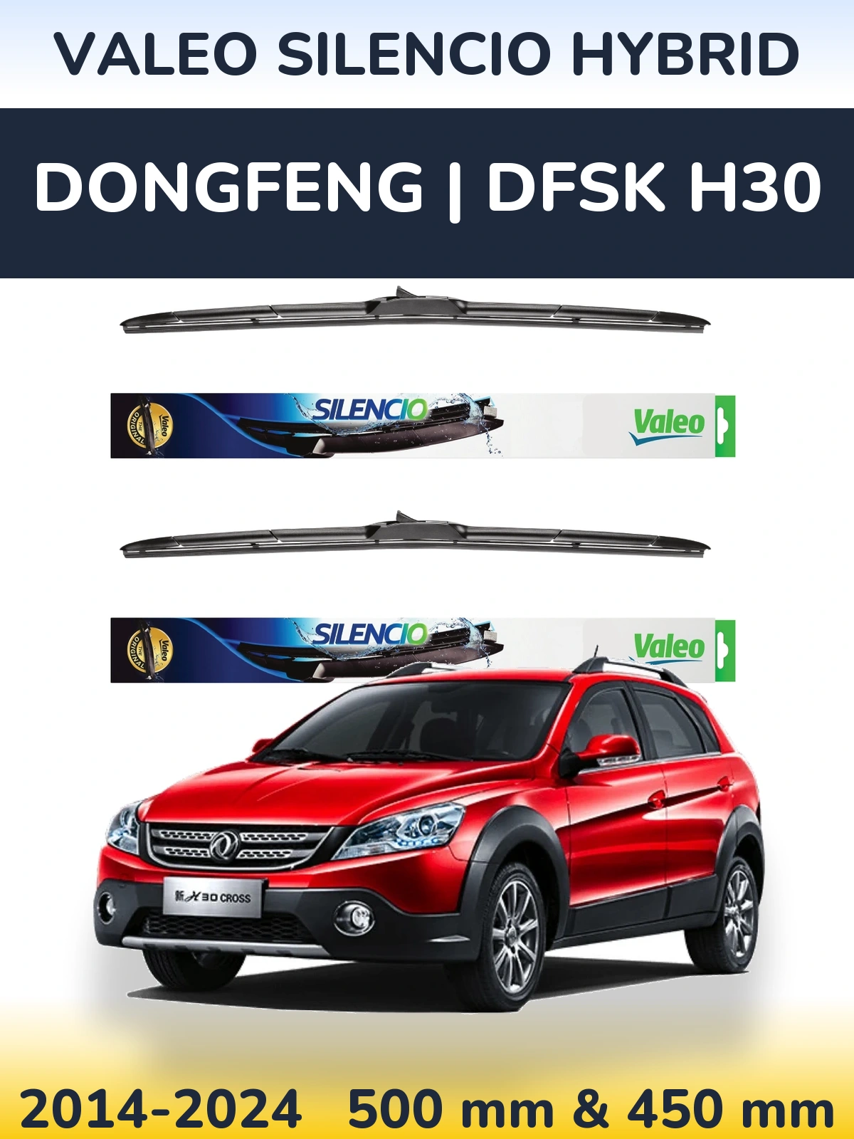 Комплект передніх щіток Valeo Silencio Hybrid 500 & 450 мм для DongFeng | DFSK H30 2014-2024