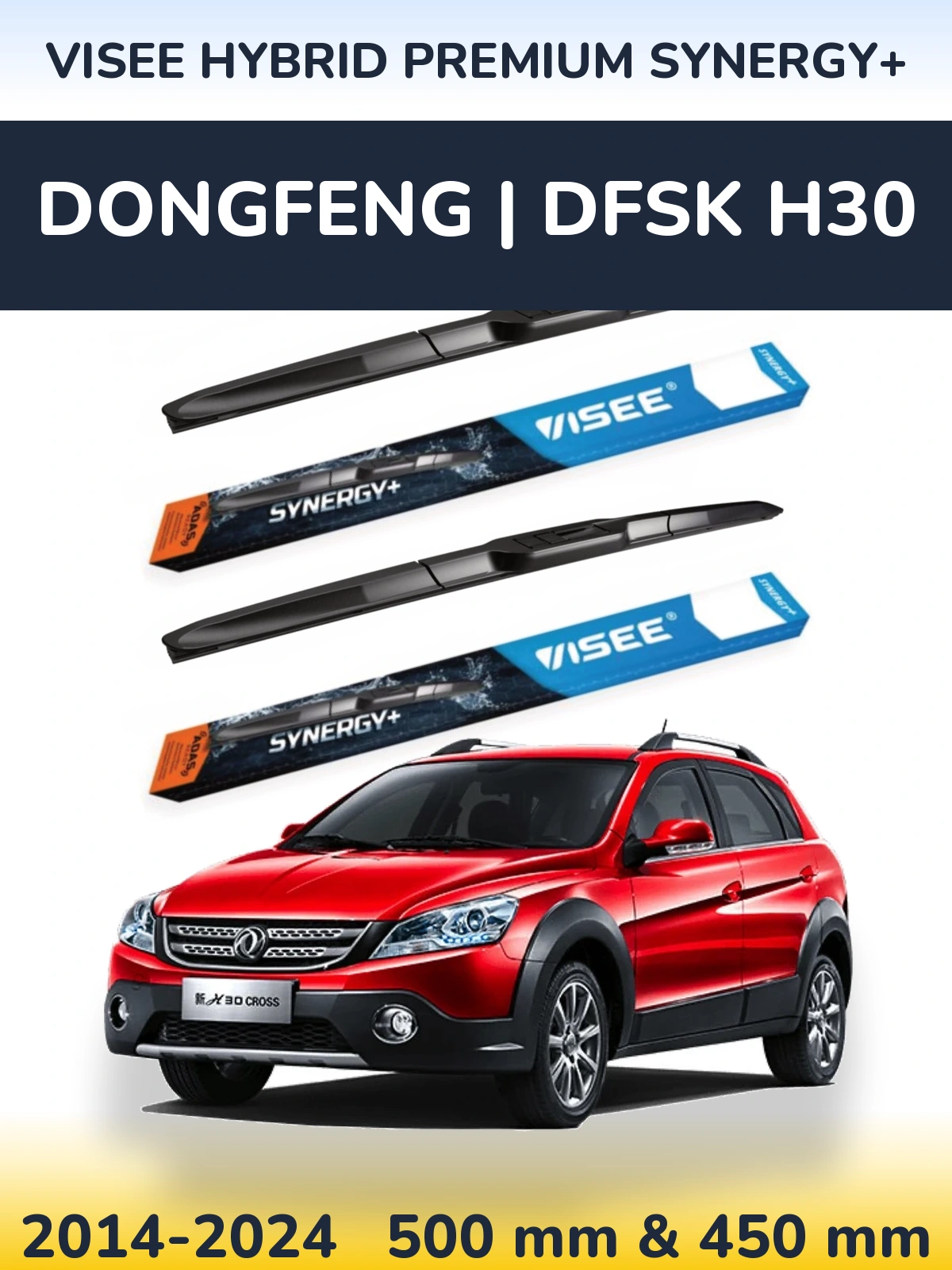 Torkarblad VISEE HYBRID PREMIUM SYNERGY+ för DongFeng | DFSK H30
