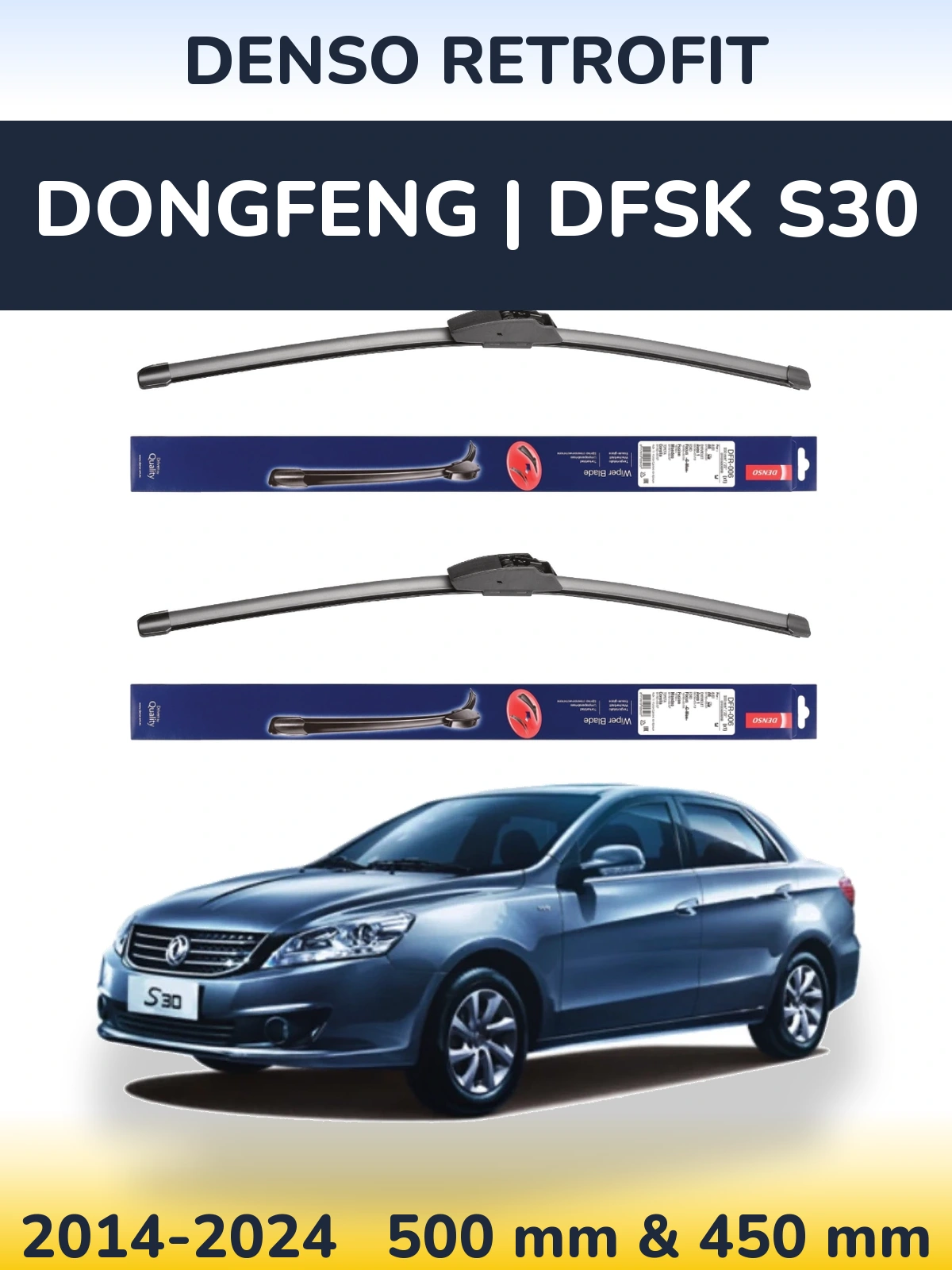 Torkarblad Denso Retrofit för DongFeng | DFSK S30