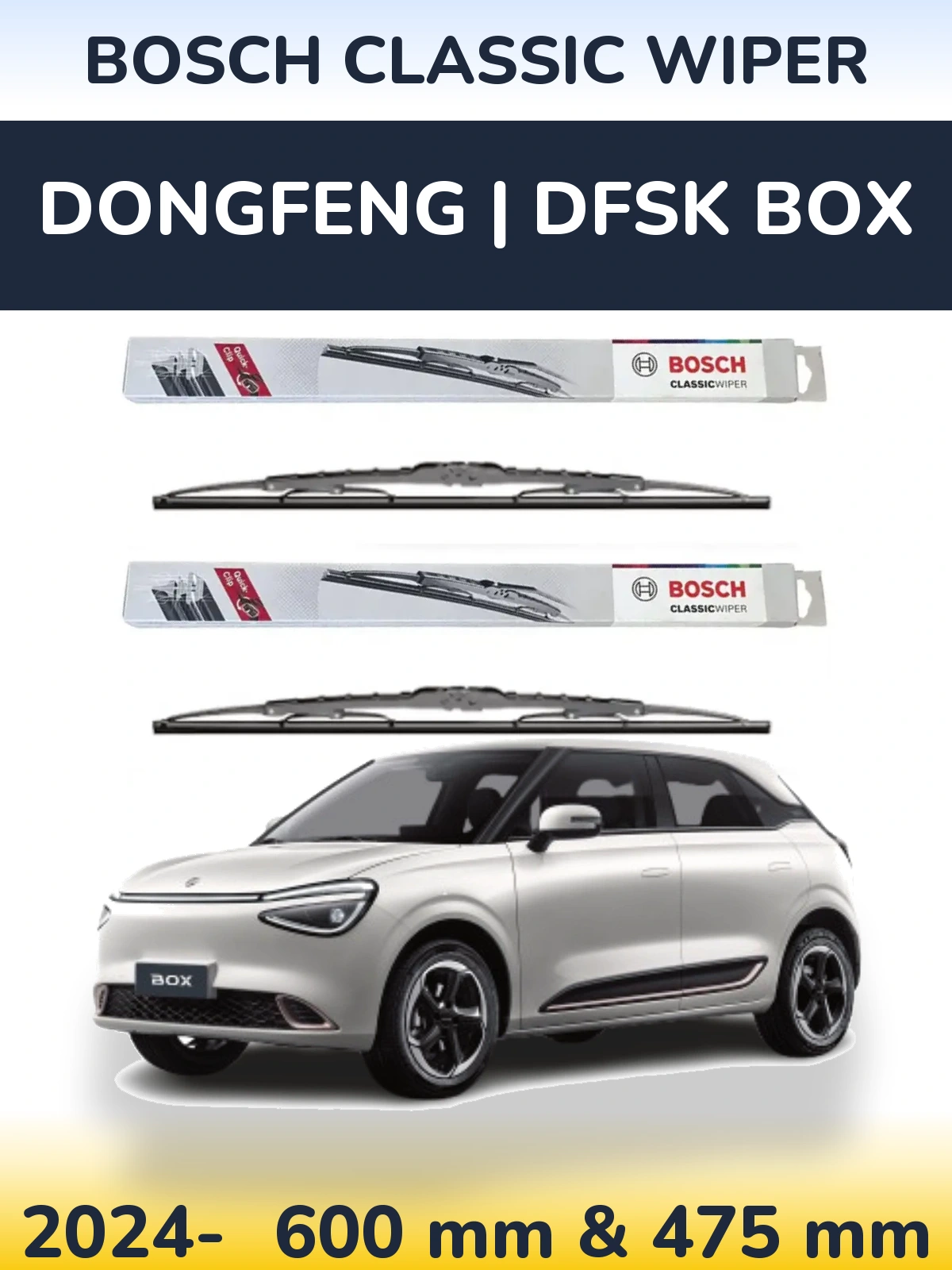 Torkarblad BOSCH Classic Wiper för DongFeng | DFSK Box