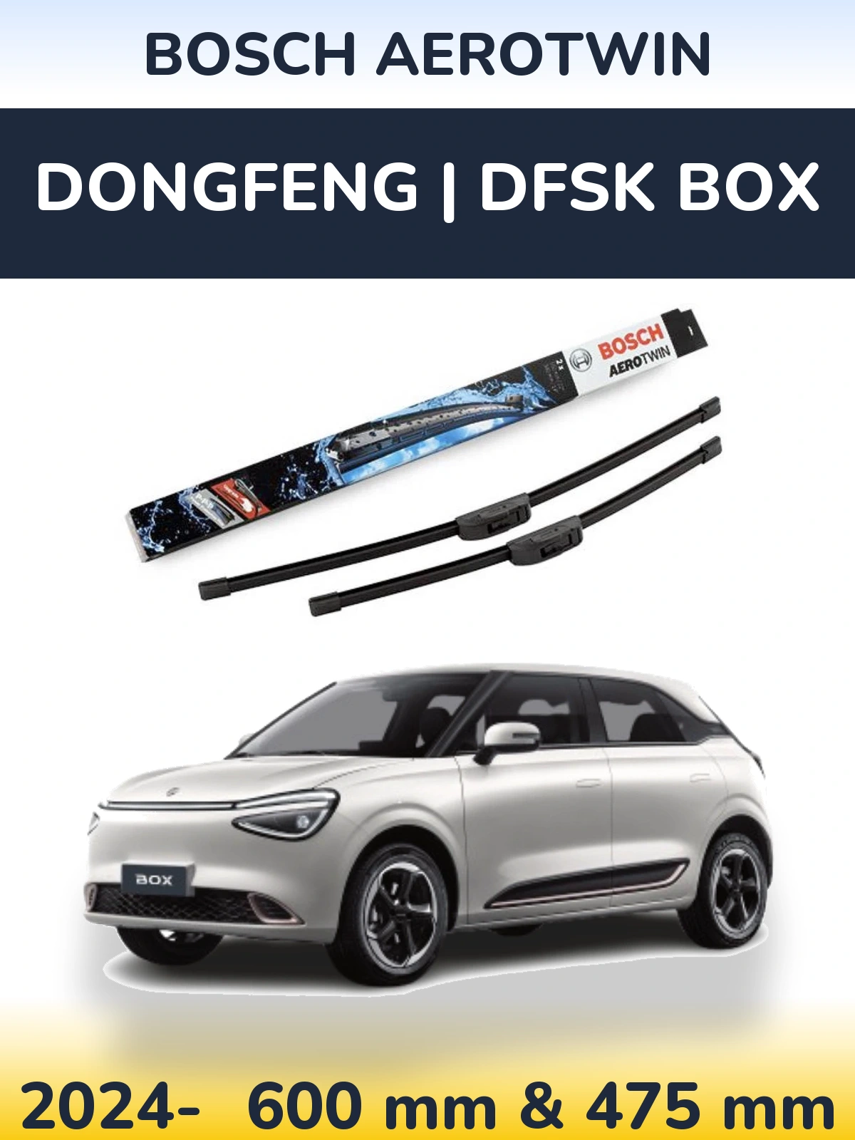 Torkarblad BOSCH AeroTwin för DongFeng | DFSK Box