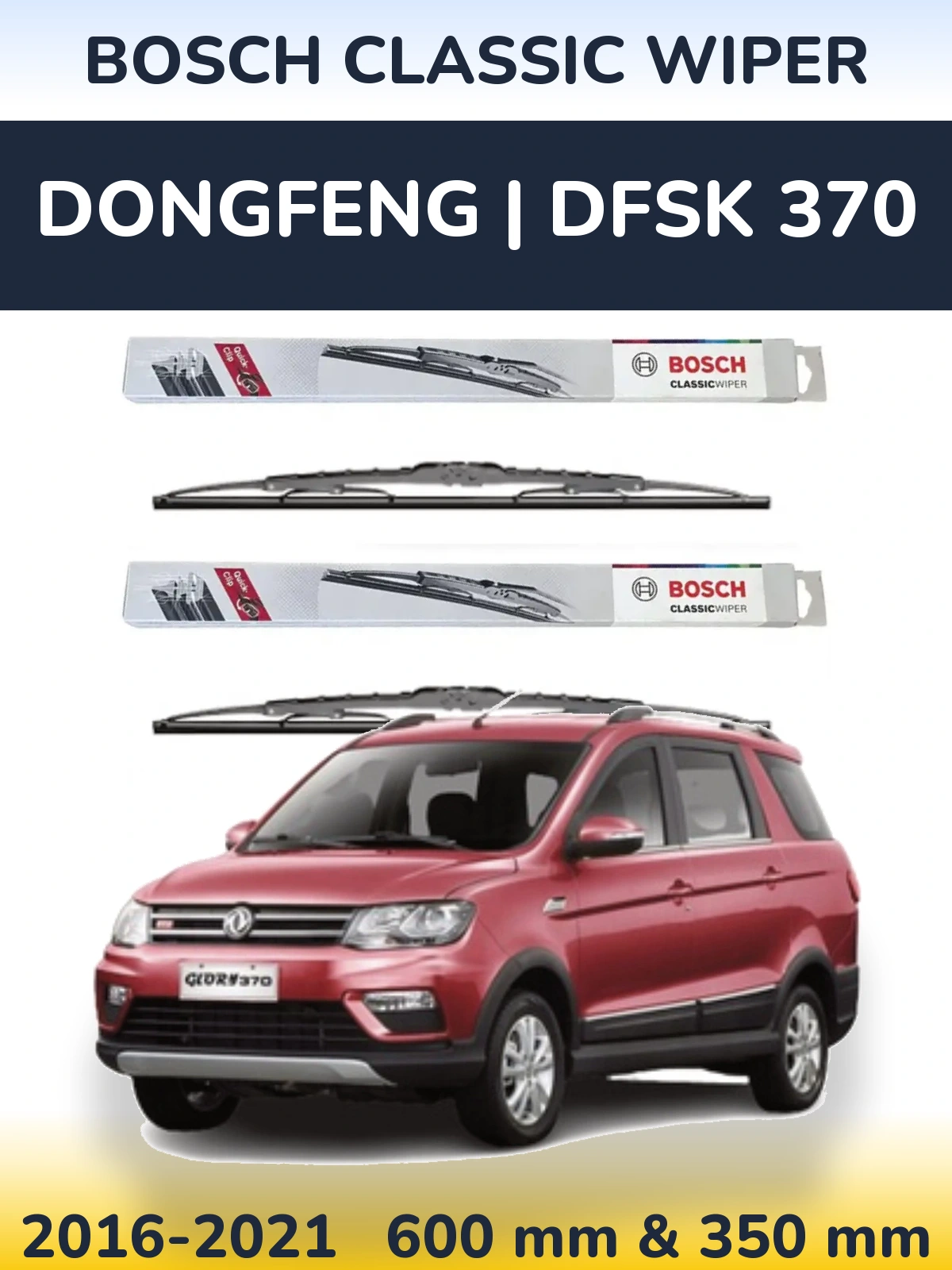 Torkarblad BOSCH Classic Wiper för DongFeng | DFSK 370