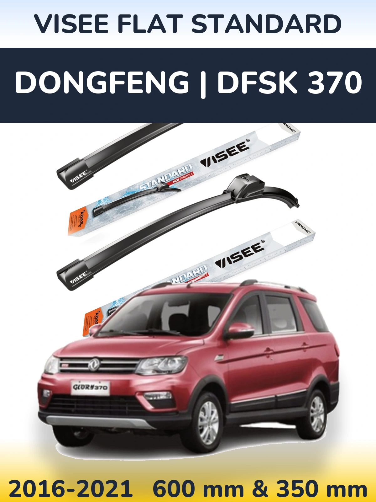 Torkarblad VISEE FLAT STANDARD för DongFeng | DFSK 370
