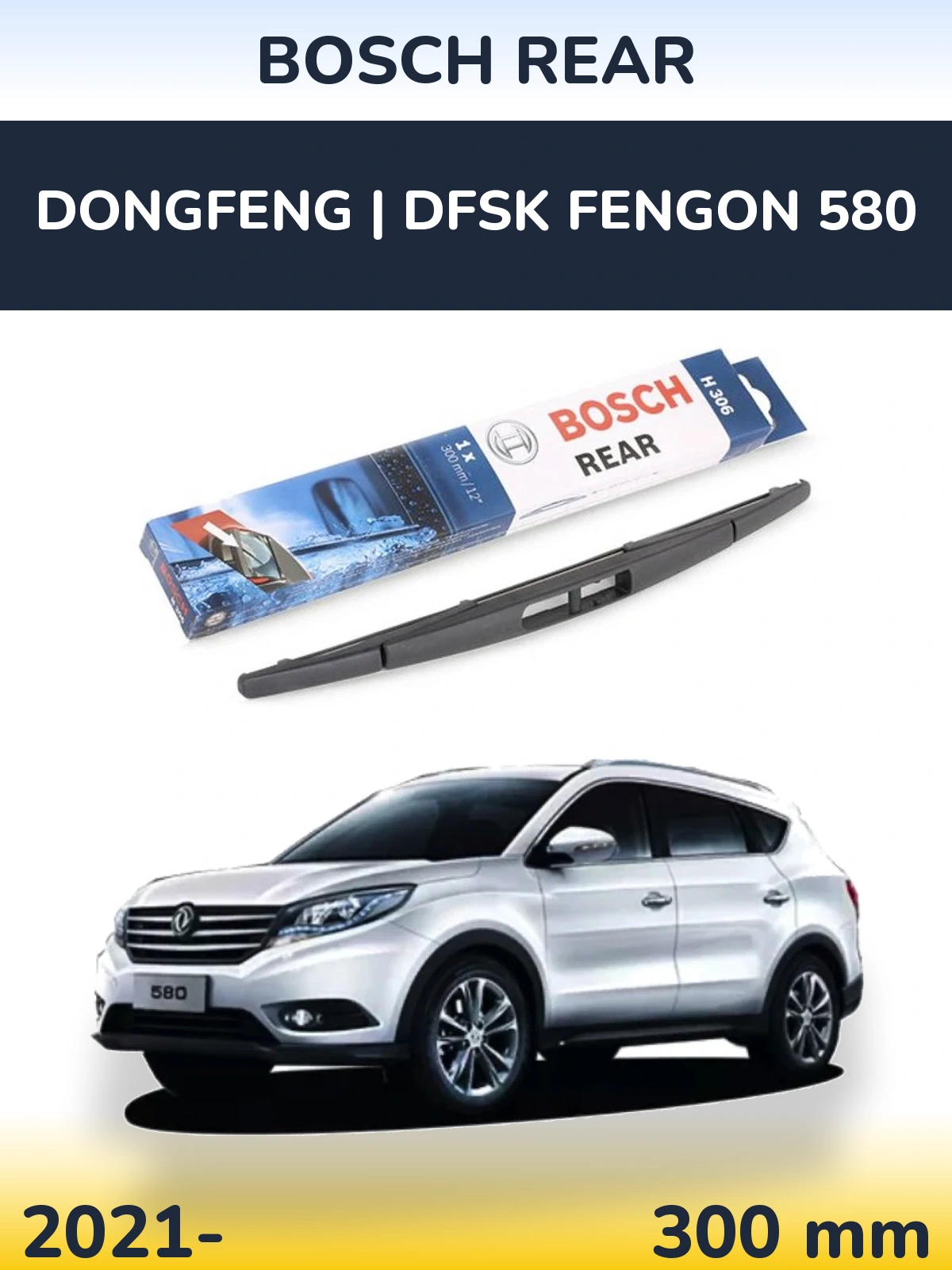 Torkarblad BOSCH Rear för DongFeng | DFSK Fengon 580