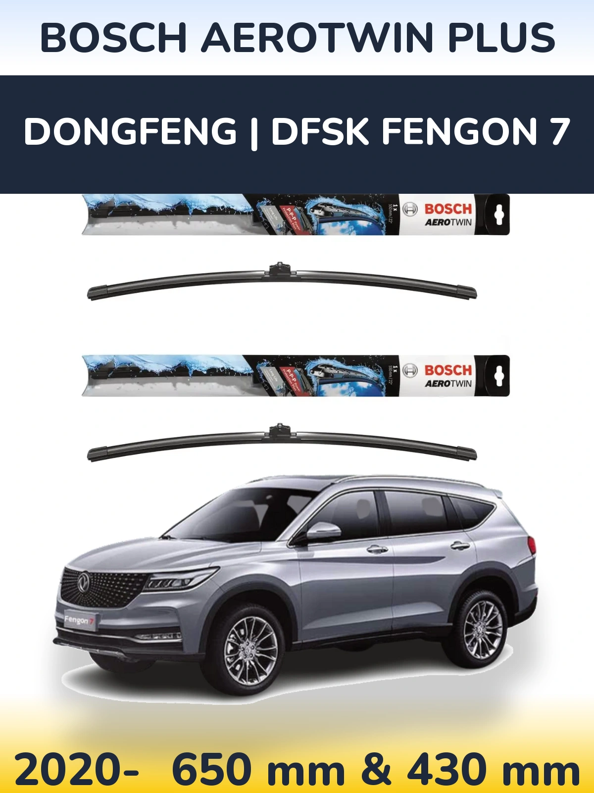 Torkarblad BOSCH AeroTwin Plus för DongFeng | DFSK Fengon 7