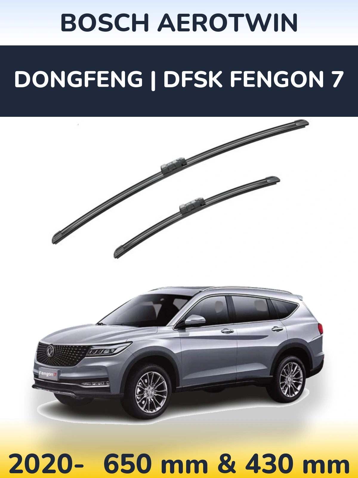 Torkarblad BOSCH AeroTwin för DongFeng | DFSK Fengon 7