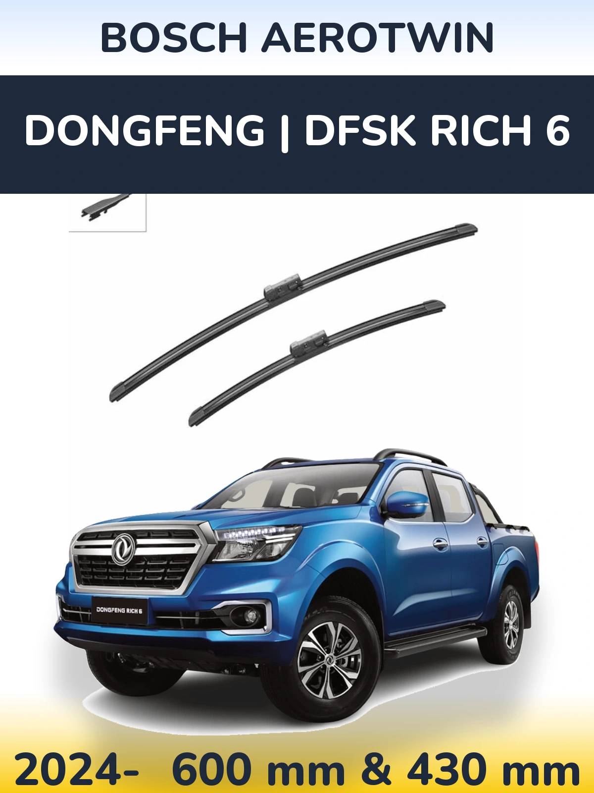 Torkarblad BOSCH AeroTwin för DongFeng | DFSK Rich 6