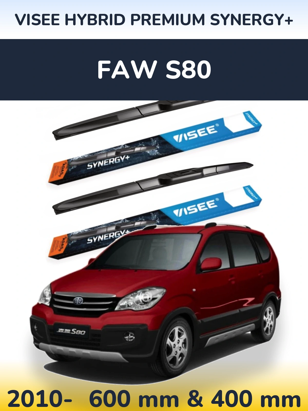 Комплект передних дворников VISEE HYBRID PREMIUM SYNERGY+ 600 & 400 мм для FAW S80 2010-2026