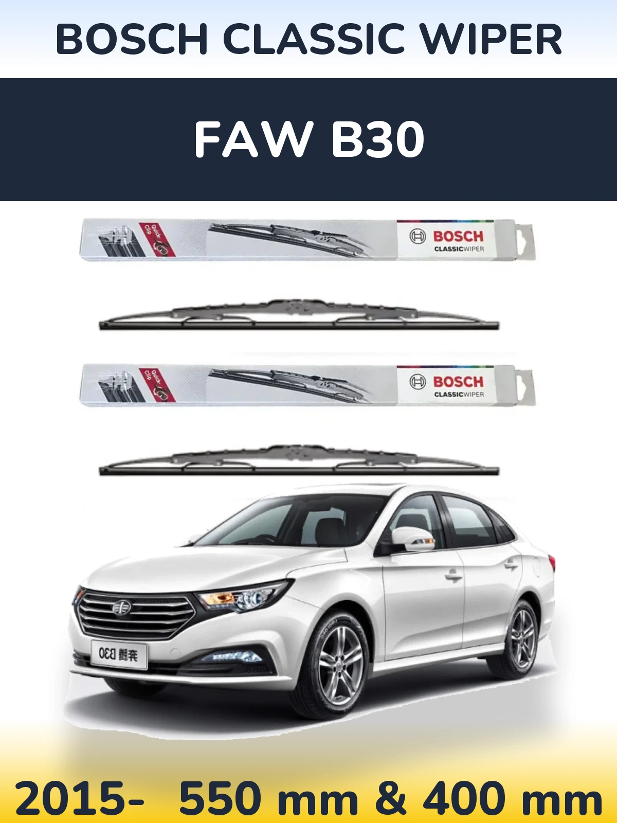 Torkarblad BOSCH Classic Wiper för FAW B30