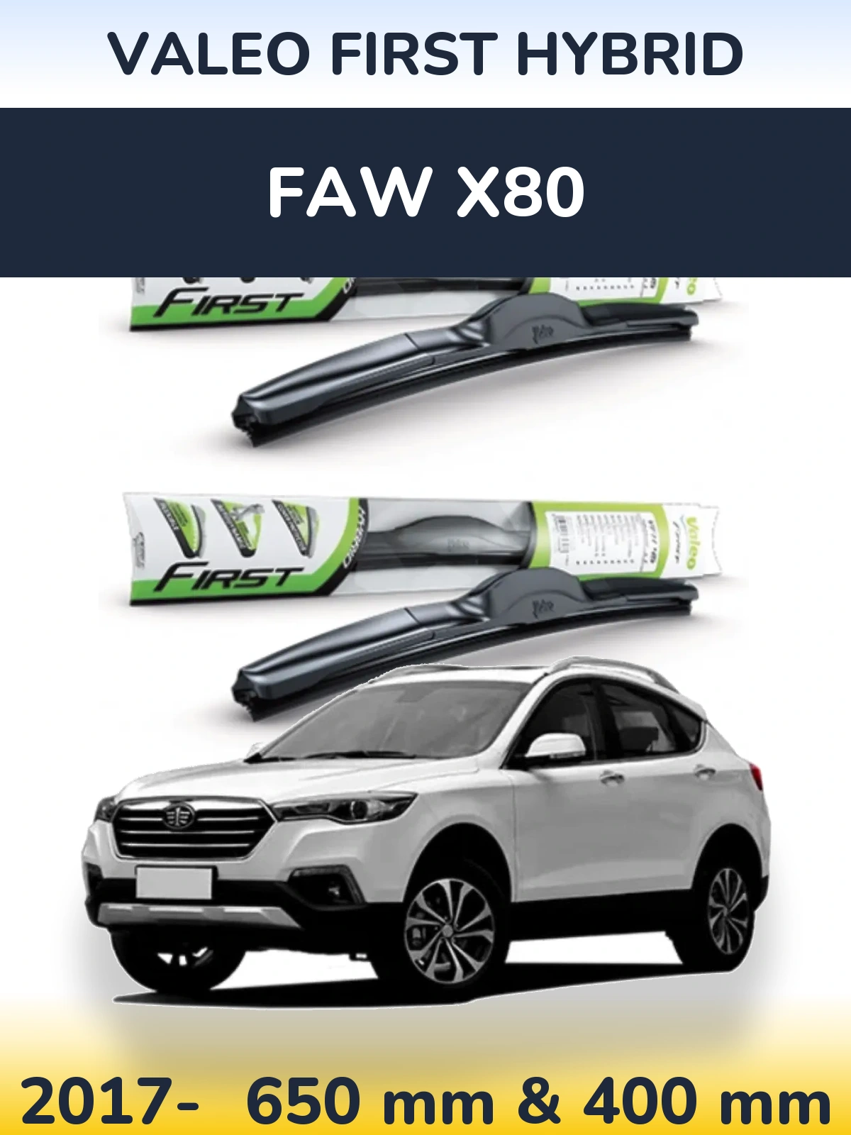Torkarblad Valeo First Hybrid för FAW X80