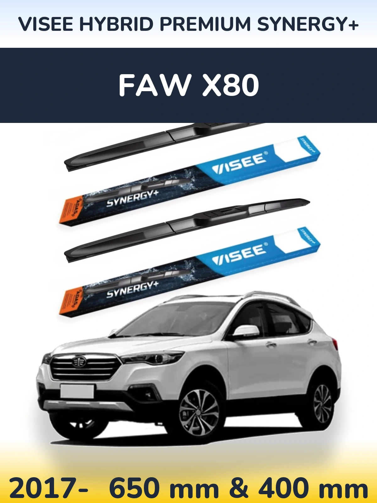 Torkarblad VISEE HYBRID PREMIUM SYNERGY+ för FAW X80
