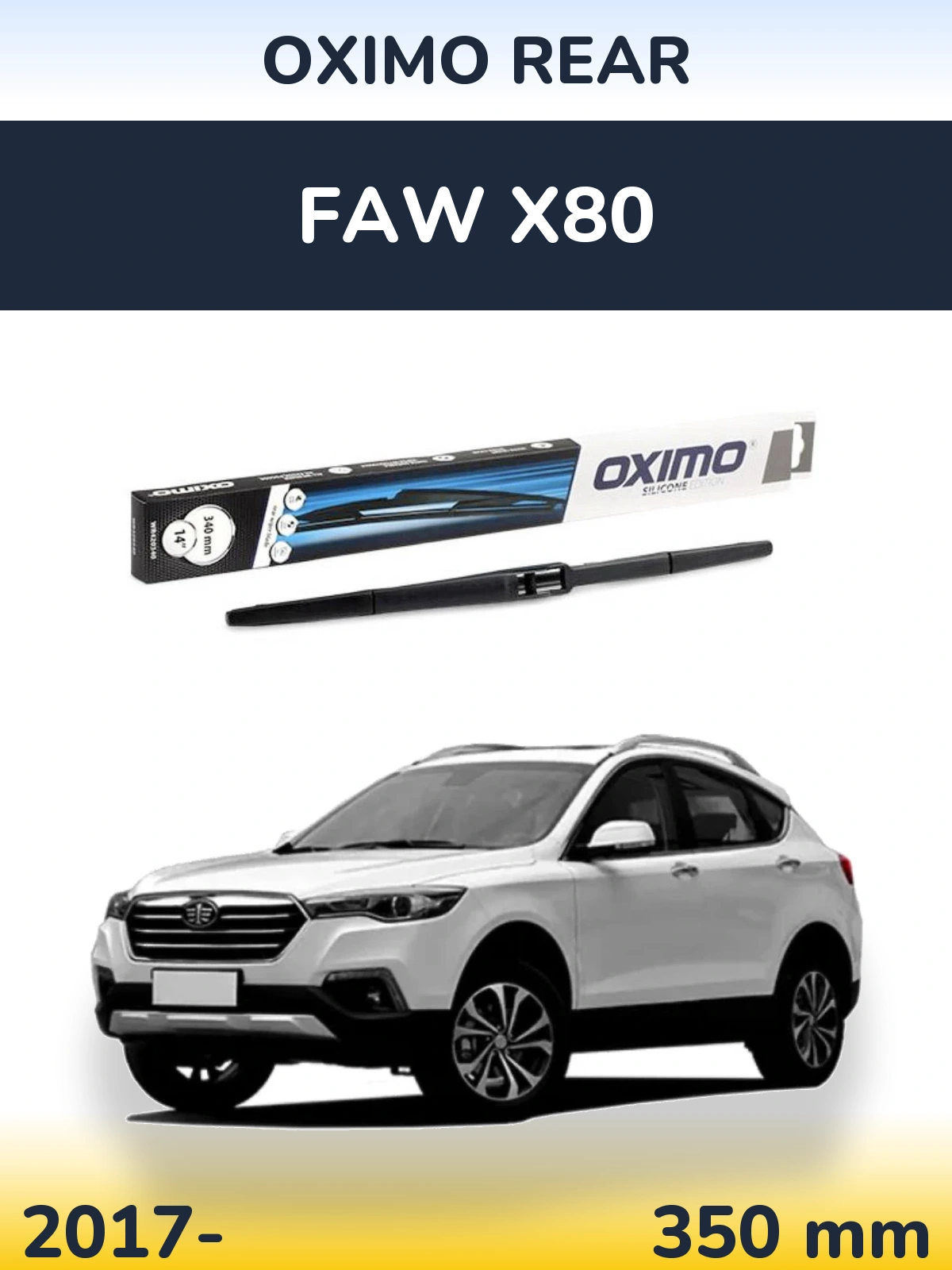 Torkarblad Oximo Rear för FAW X80
