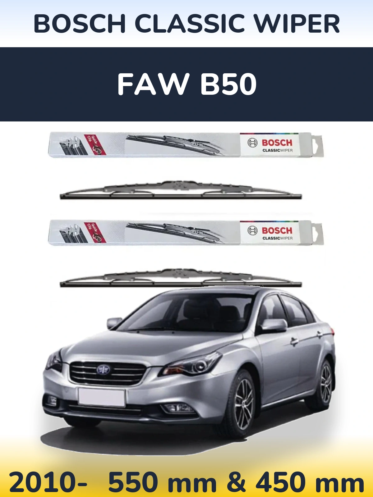 Torkarblad BOSCH Classic Wiper för FAW B50