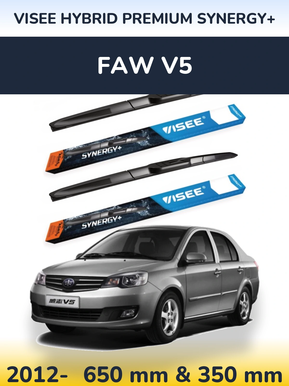 Torkarblad VISEE HYBRID PREMIUM SYNERGY+ för FAW V5